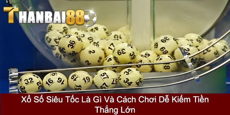 Xổ số siêu tốc
